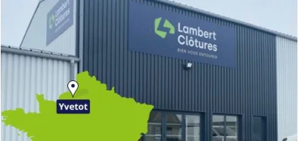 Ouverture agence Lambert Clôture à Yvetot -76