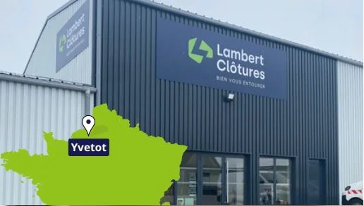 Ouverture agence Lambert Clôture à Yvetot -76